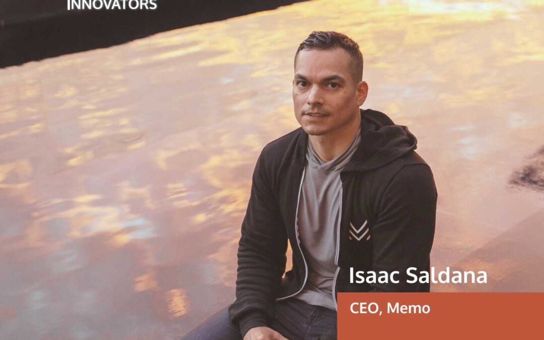 Ask the Right Questions with Isaac Saldana, CEO, Memo
