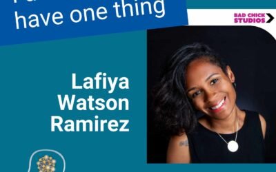 I didn’t just have one thing . . . with Lafiya Watson Ramirez